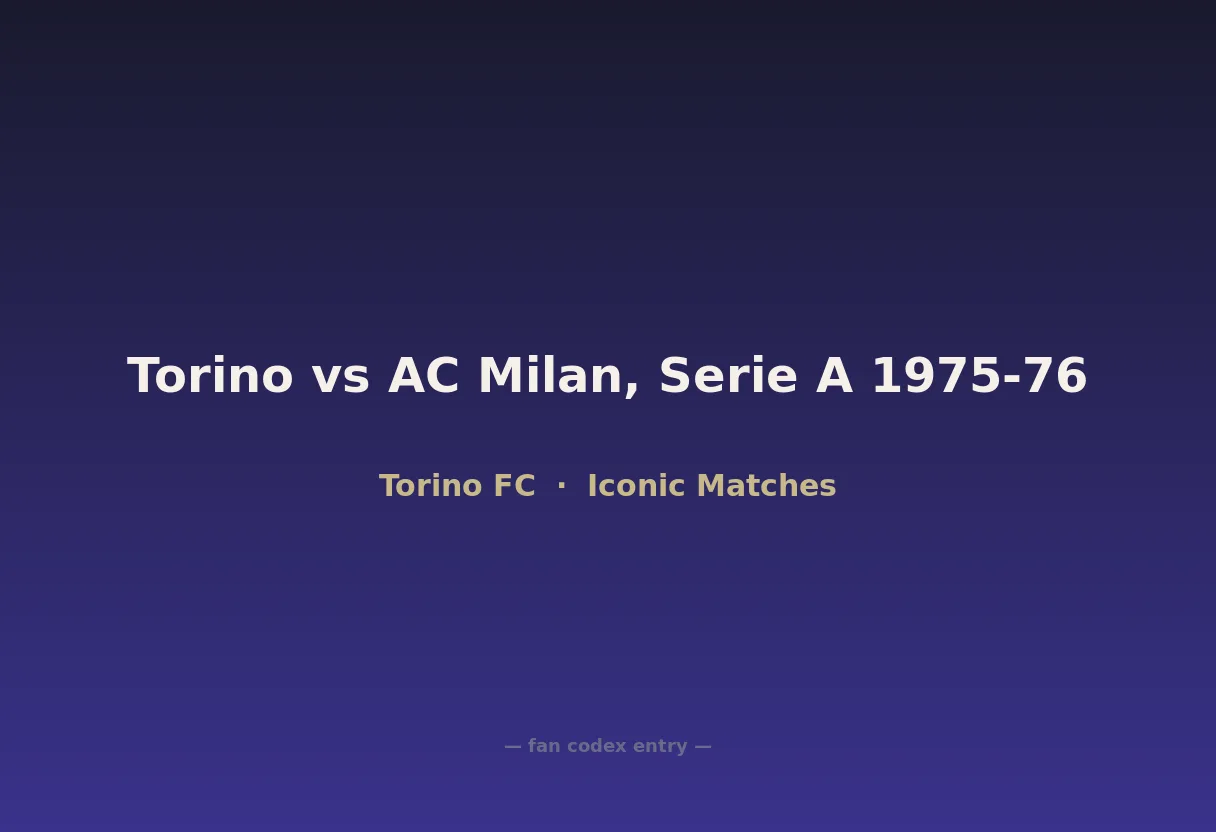 Torino vs AC Milan, Serie A 1975-76