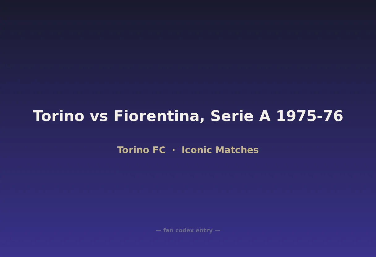 Torino vs Fiorentina, Serie A 1975-76